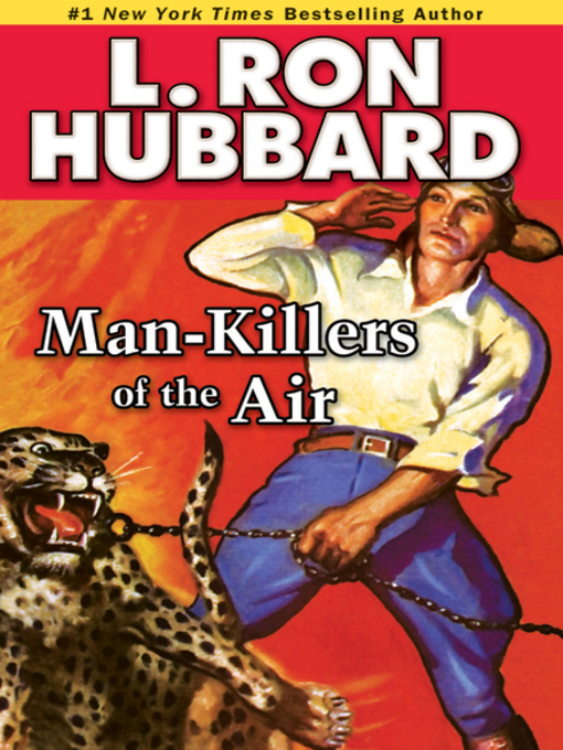 Title details for Man-Killers of the Air by L. Ron Hubbard - Available